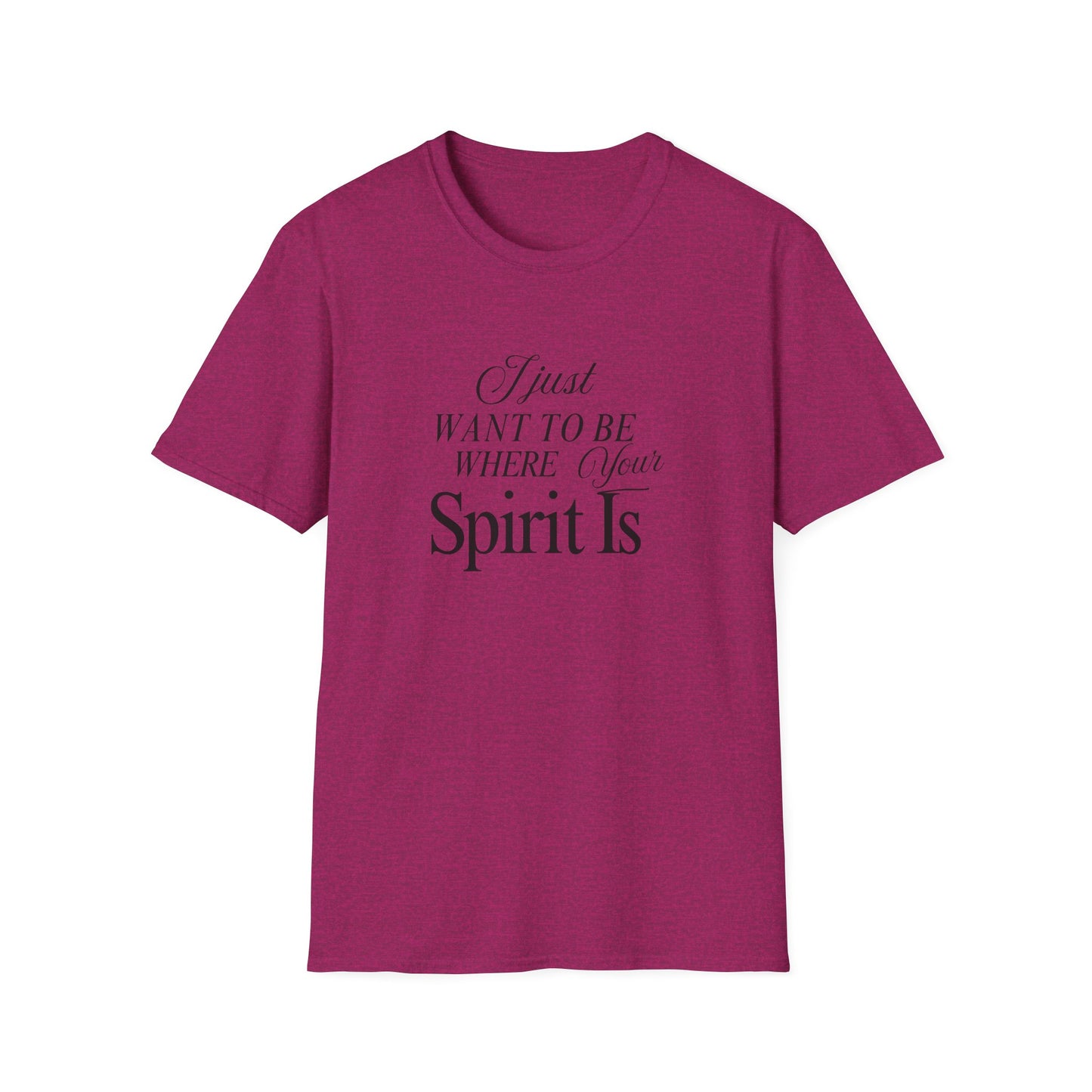 Unisex Softstyle T-Shirt - Where your spirit is