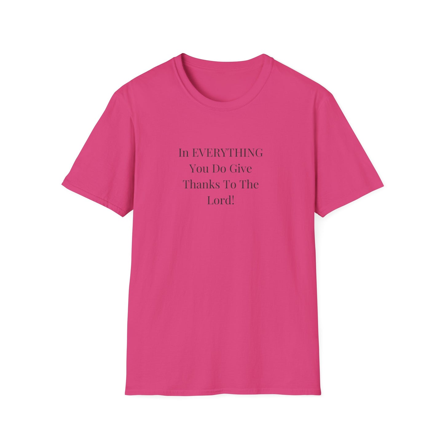 Unisex Softstyle T-Shirt - Give thanks to the Lord