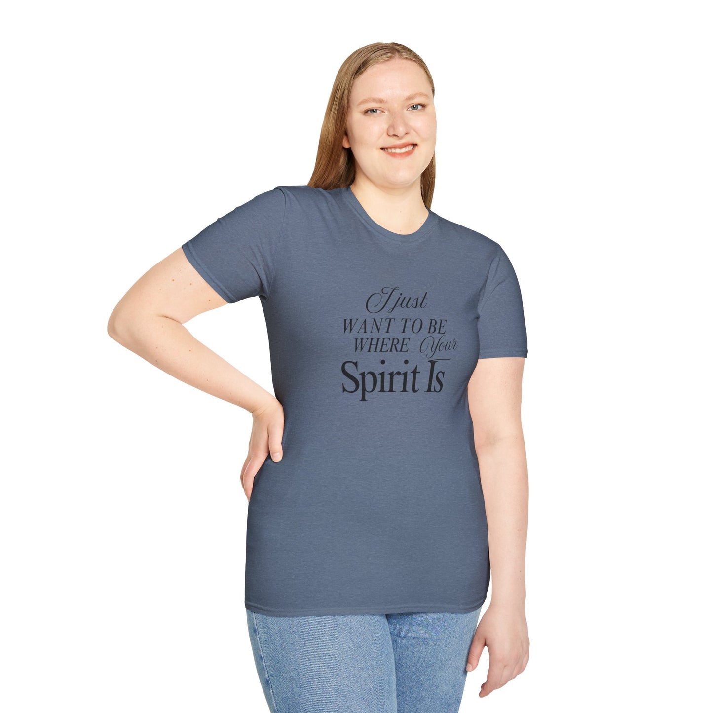 Unisex Softstyle T-Shirt - Where your spirit is