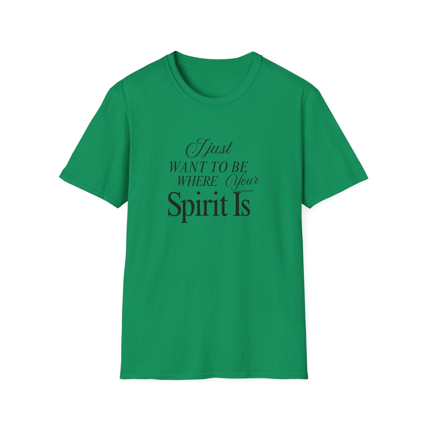 Unisex Softstyle T-Shirt - Where your spirit is
