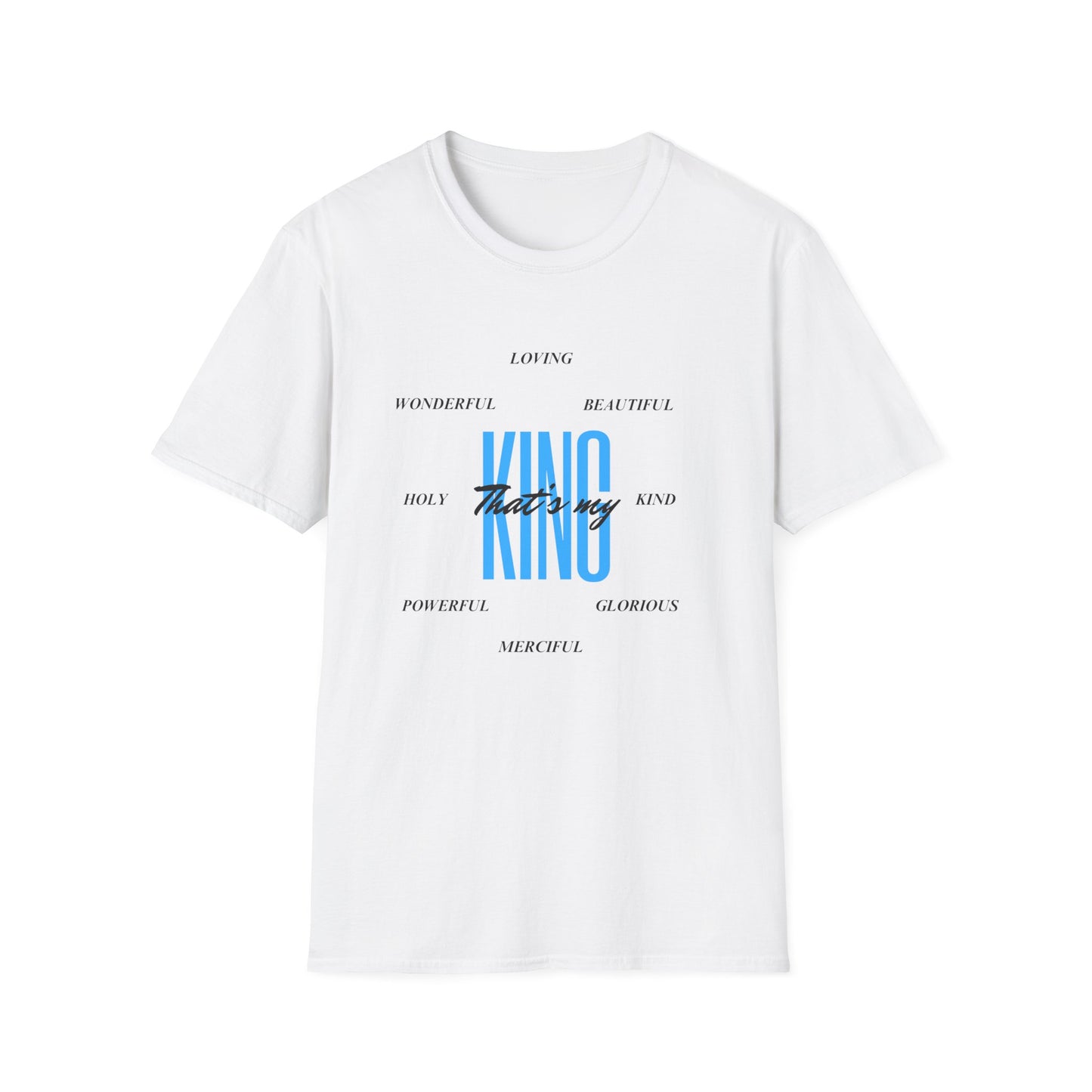 Unisex Softstyle T-Shirt - That’s my King