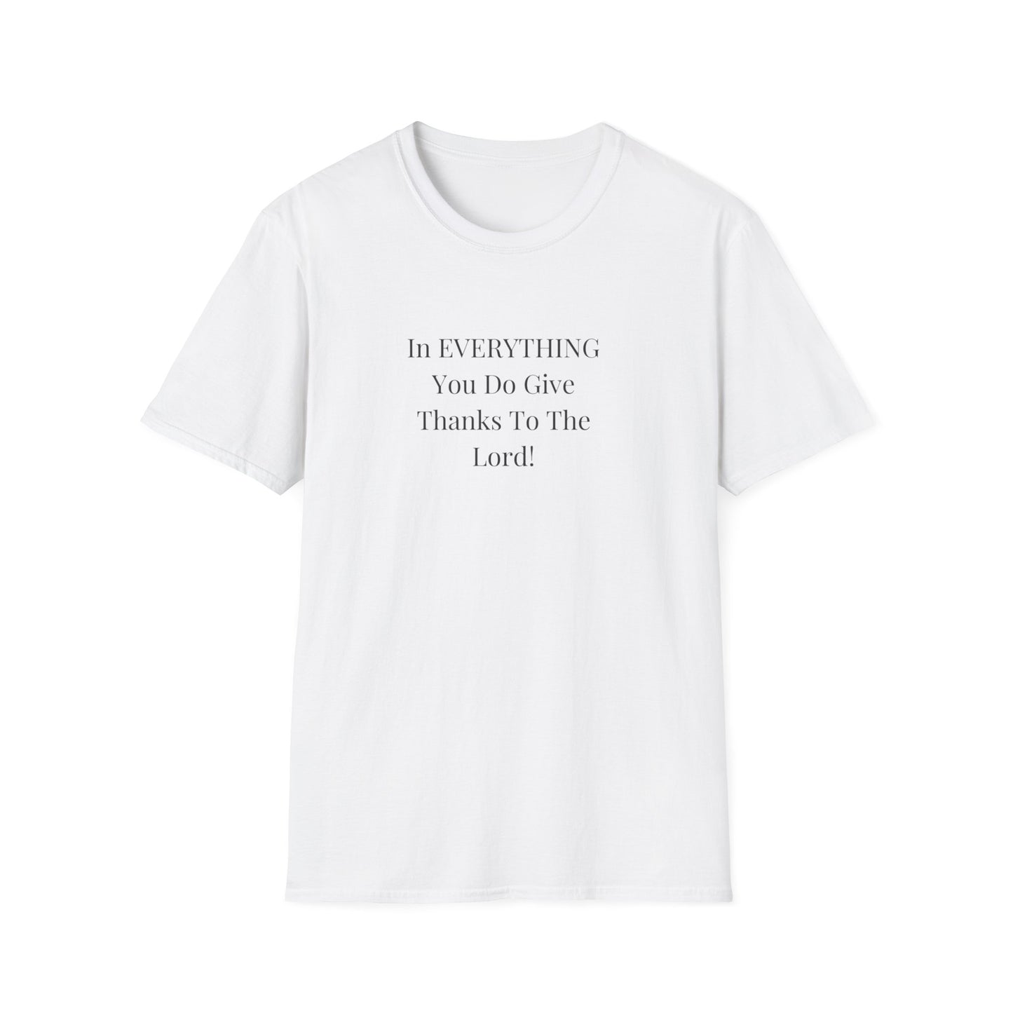 Unisex Softstyle T-Shirt - Give thanks to the Lord