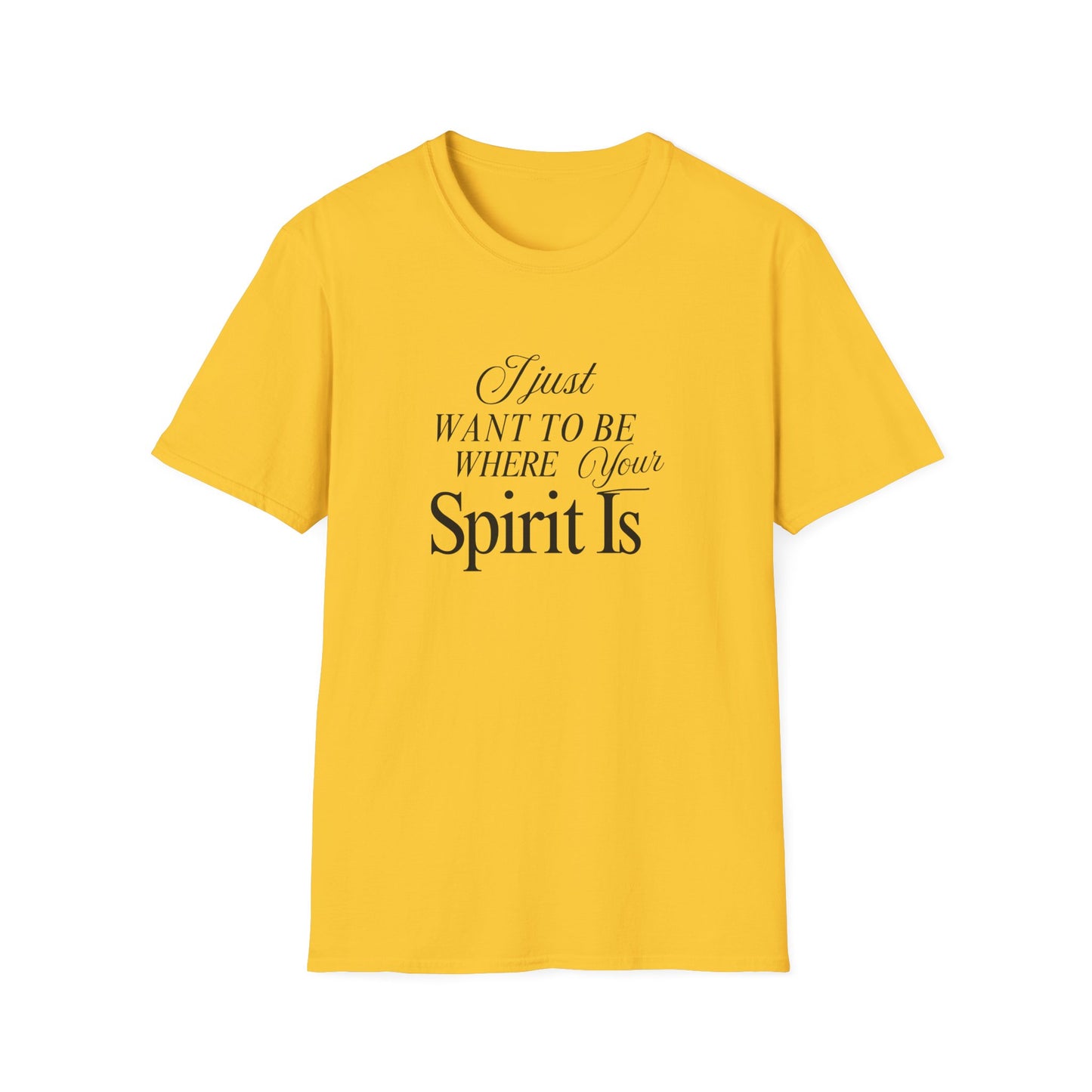 Unisex Softstyle T-Shirt - Where your spirit is