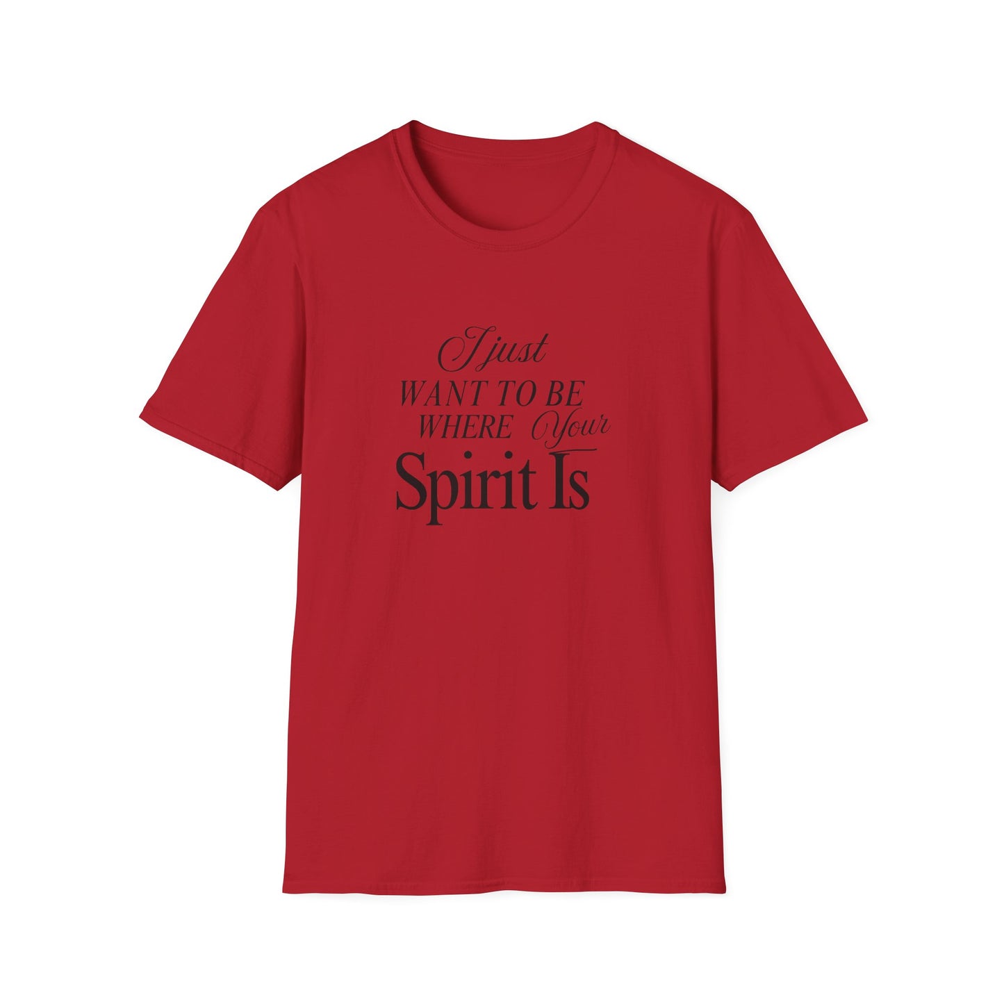 Unisex Softstyle T-Shirt - Where your spirit is