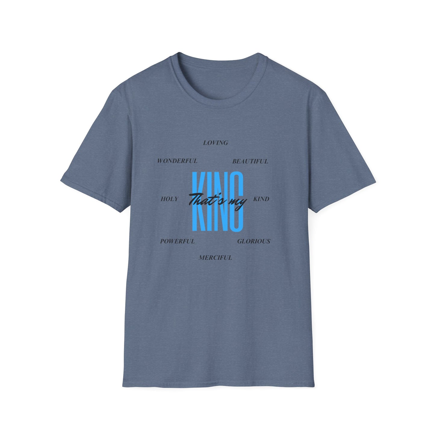 Unisex Softstyle T-Shirt - That’s my King
