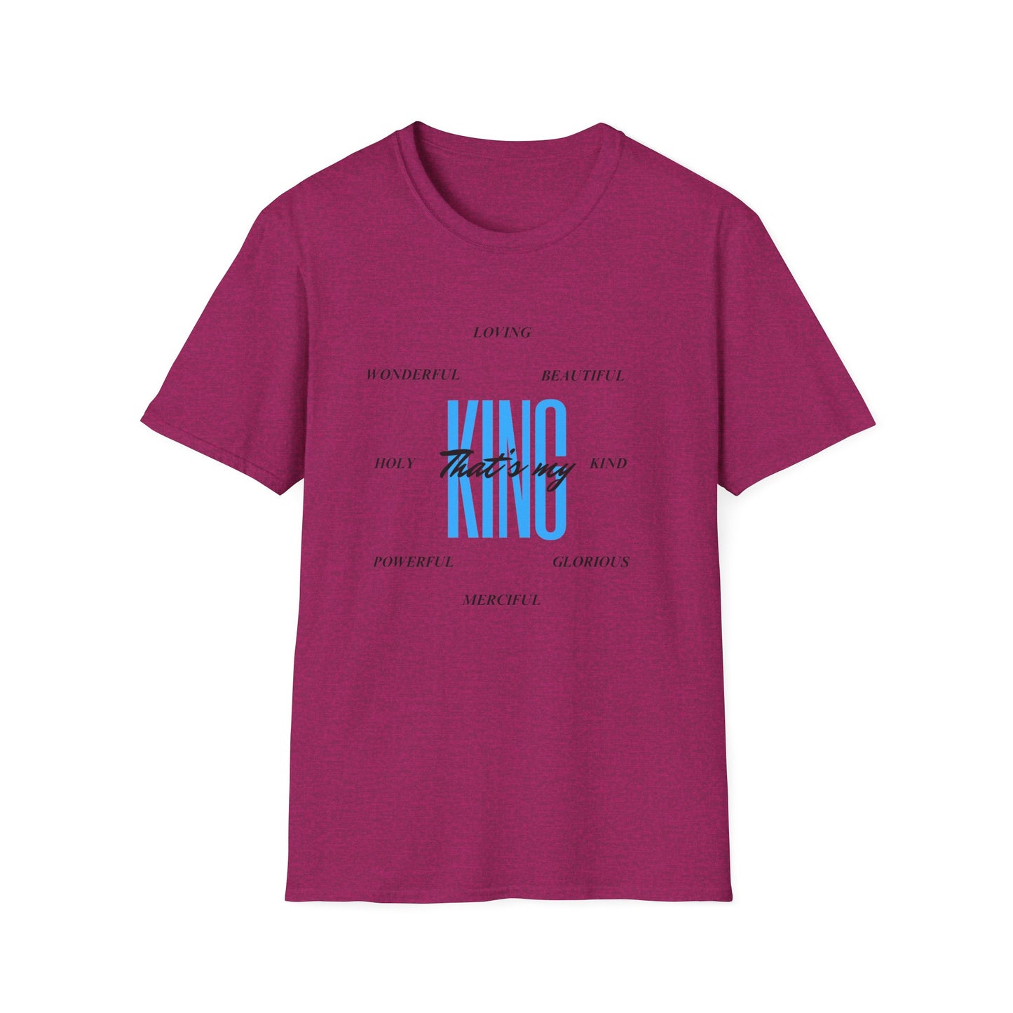 Unisex Softstyle T-Shirt - That’s my King