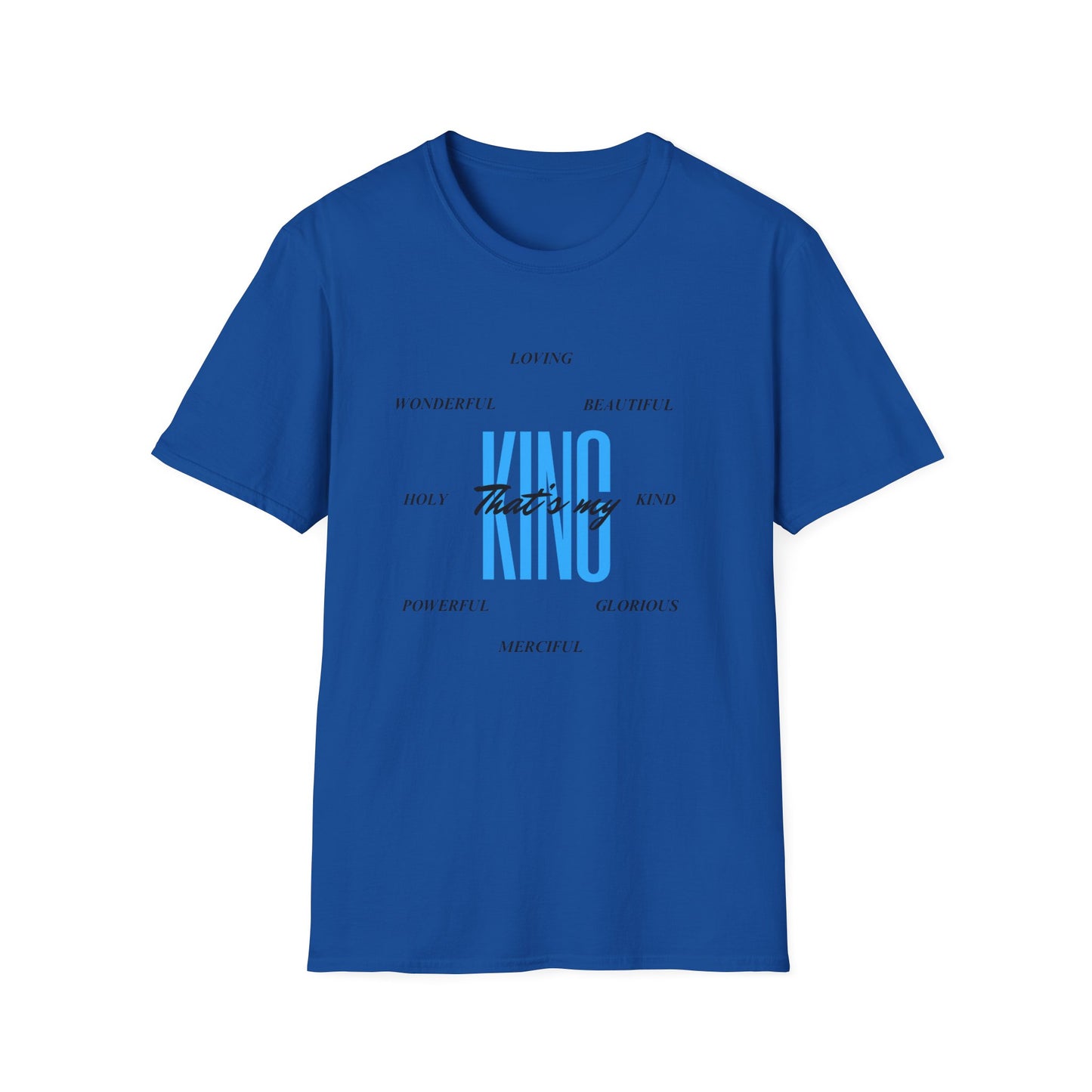 Unisex Softstyle T-Shirt - That’s my King