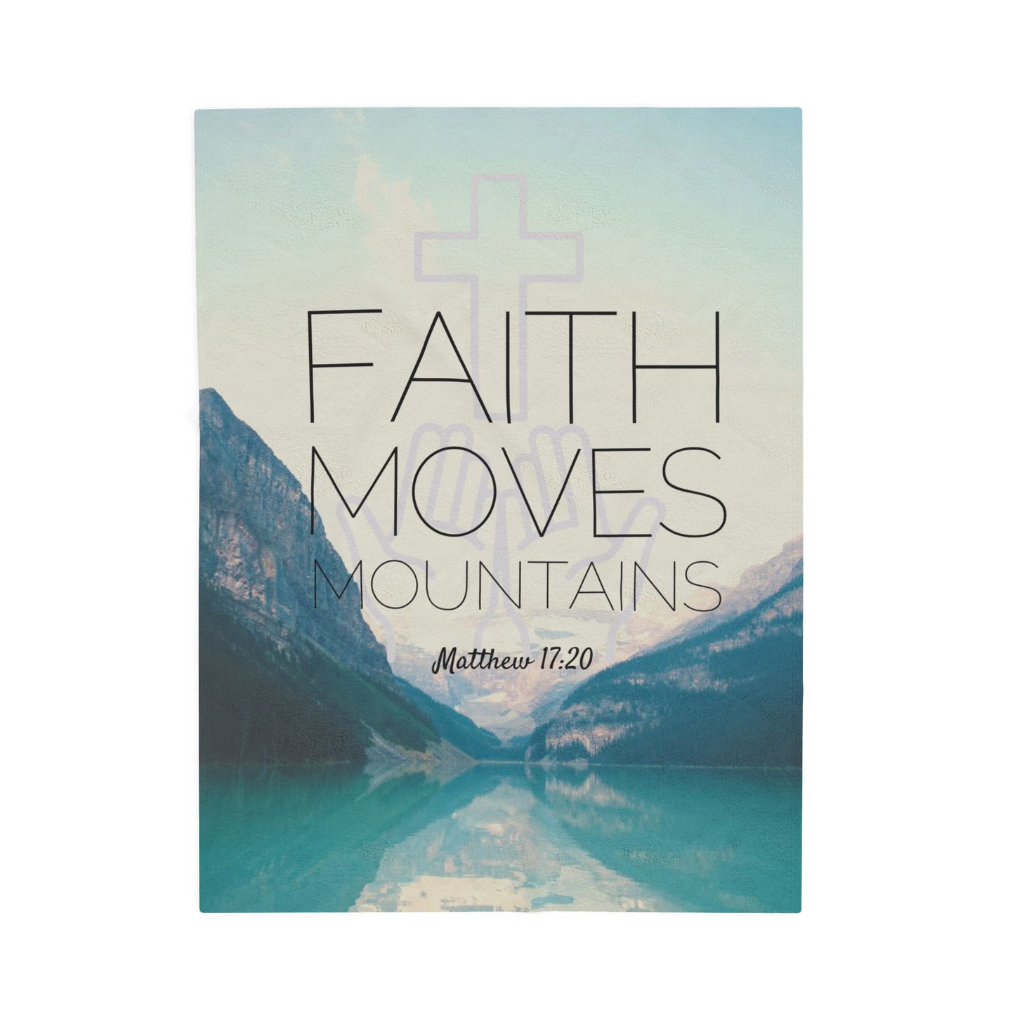 Velveteen Plush Blanket - Faith Moves Mountains