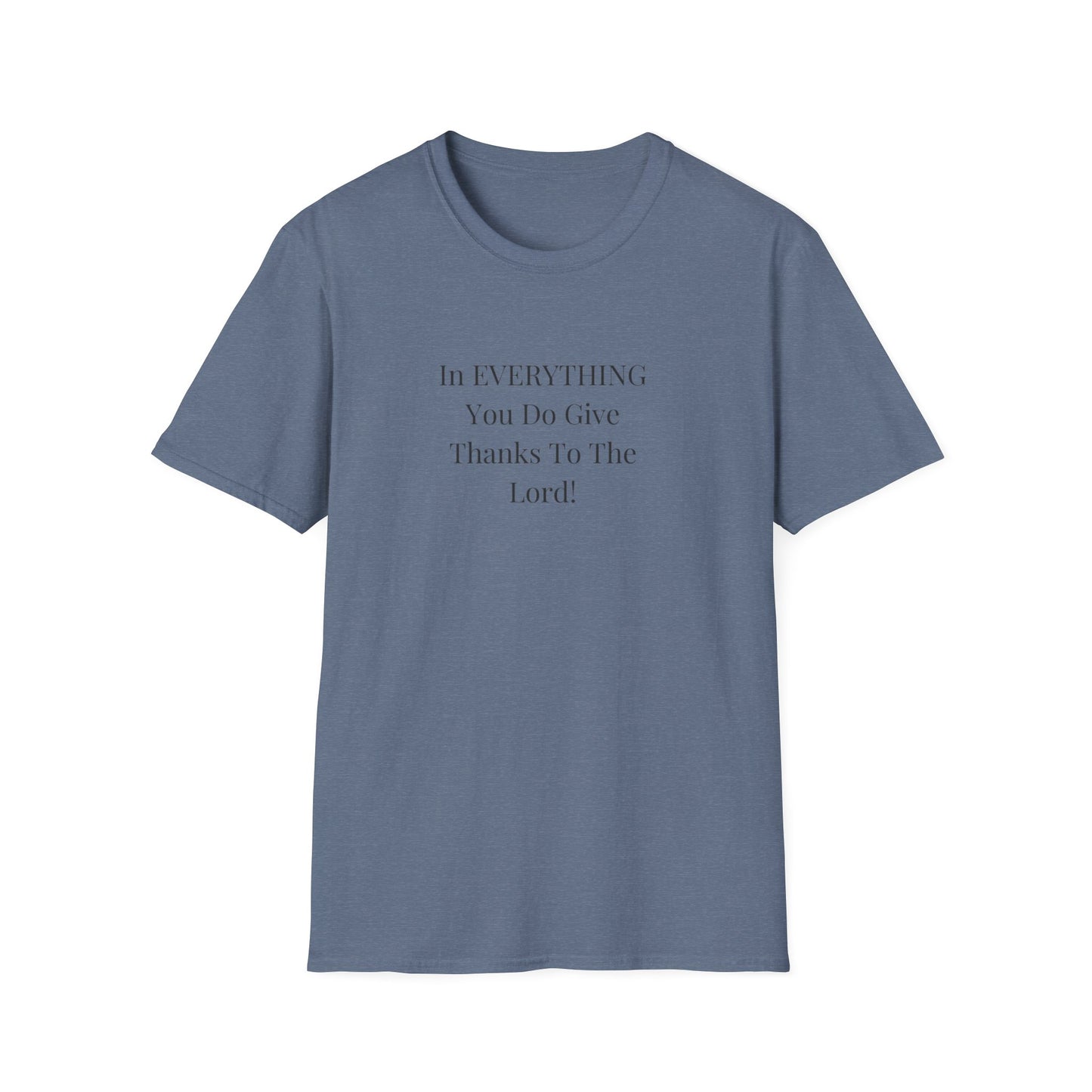 Unisex Softstyle T-Shirt - Give thanks to the Lord