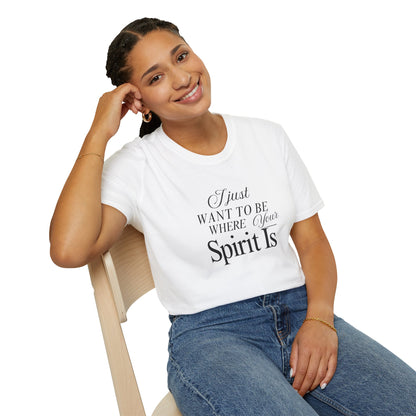 Unisex Softstyle T-Shirt - Where your spirit is