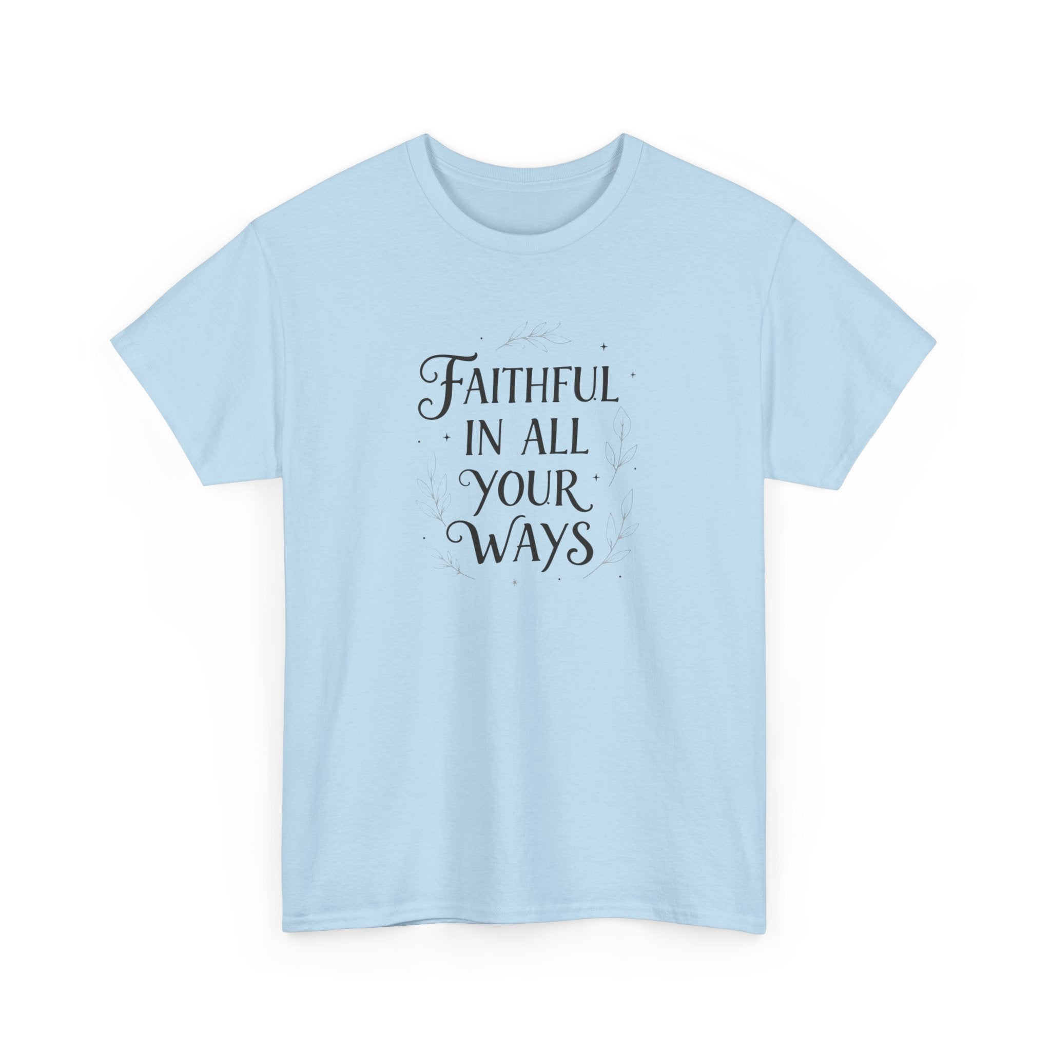 Faithful In All Your Ways
