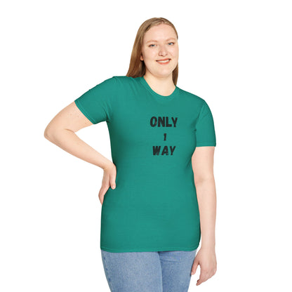 Unisex Softstyle T-Shirt - Only 1 way