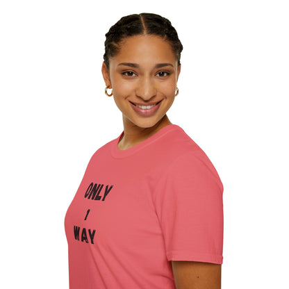 Unisex Softstyle T-Shirt - Only 1 way