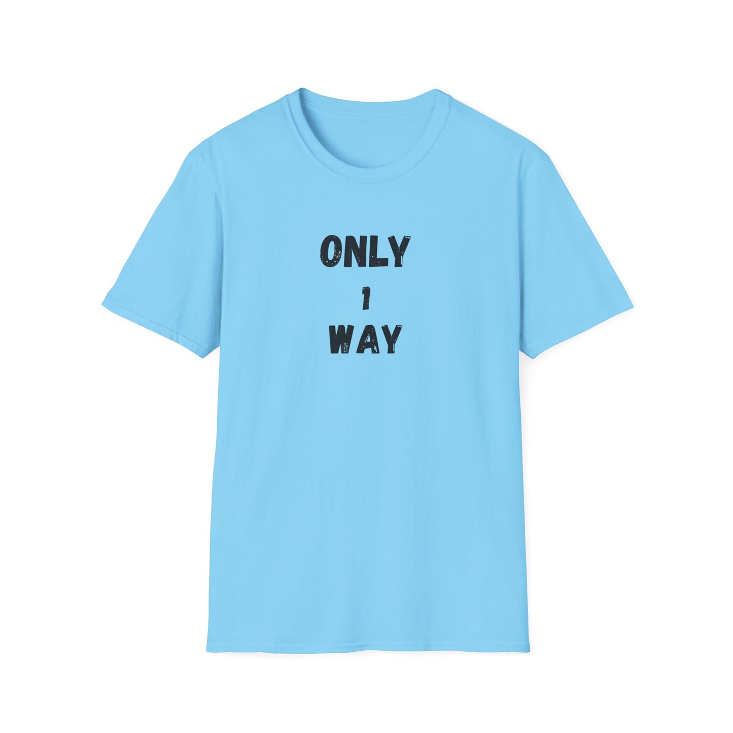 Unisex Softstyle T-Shirt - Only 1 way