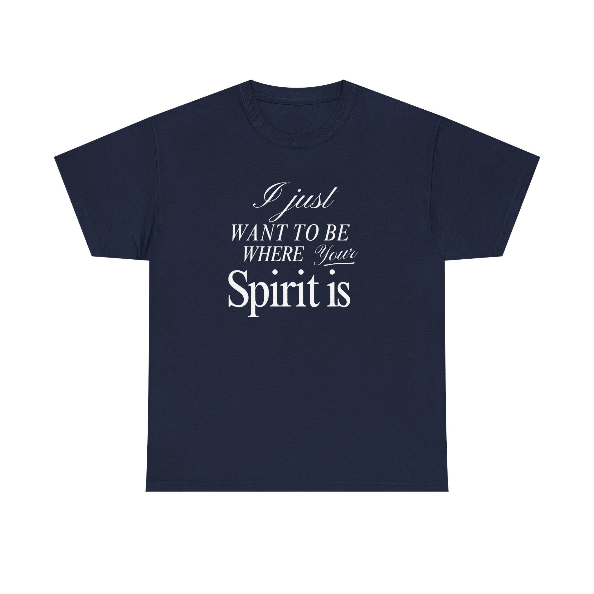 Where Your Spirit Is