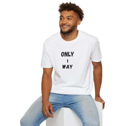 Unisex Softstyle T-Shirt - Only 1 way