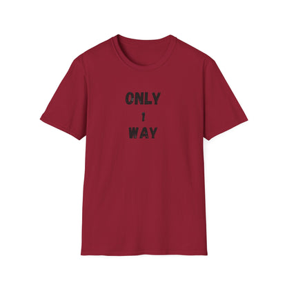 Unisex Softstyle T-Shirt - Only 1 way