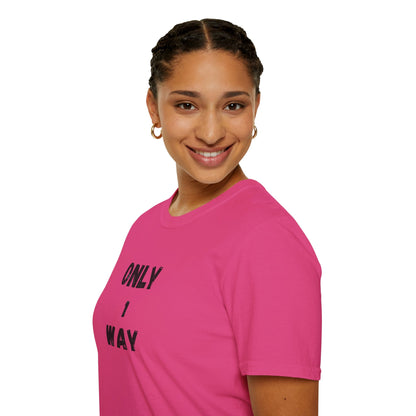 Unisex Softstyle T-Shirt - Only 1 way