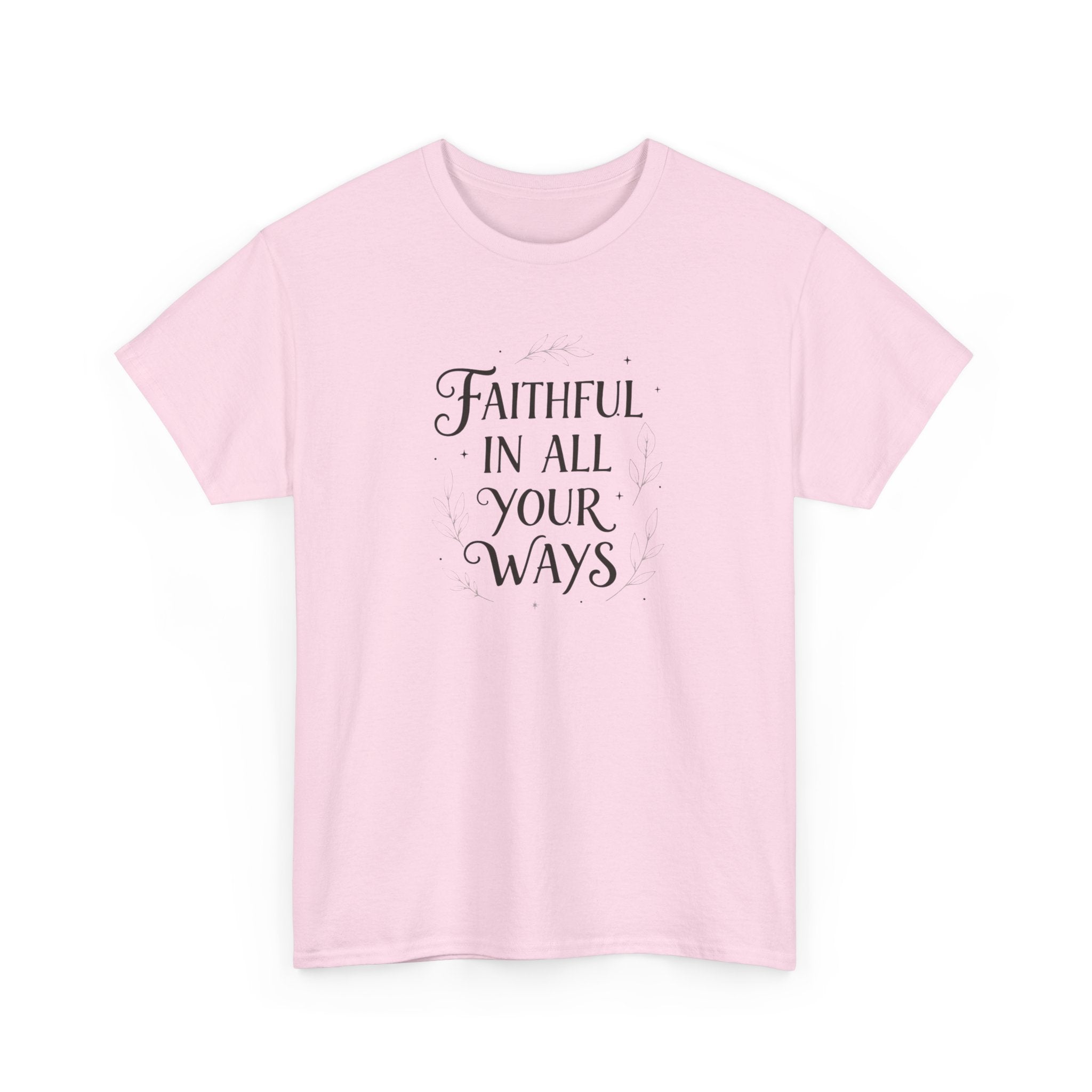 Faithful In All Your Ways