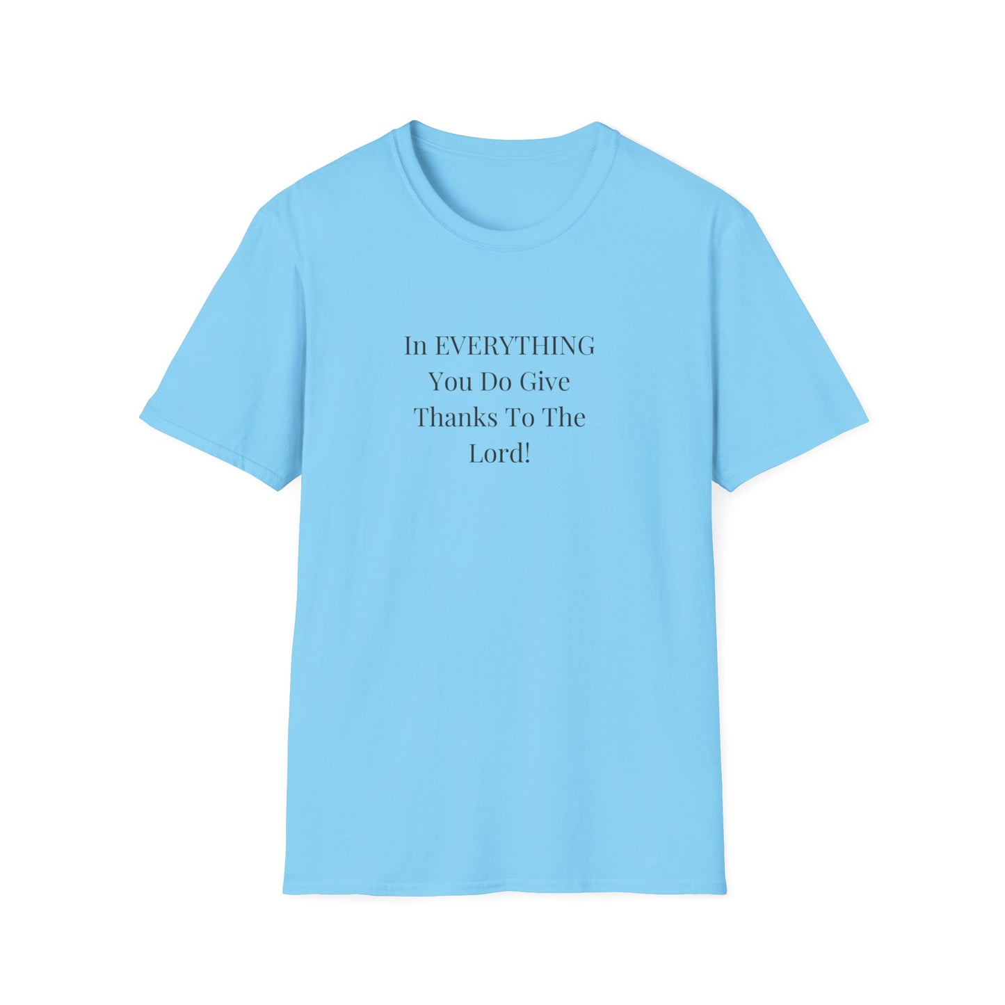 Unisex Softstyle T-Shirt - Give thanks to the Lord