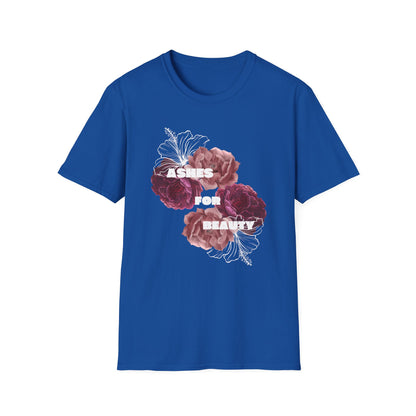 Unisex Softstyle T-Shirt - Ashes for beauty