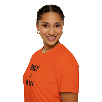 Unisex Softstyle T-Shirt - Only 1 way