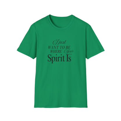 Unisex Softstyle T-Shirt - Where your spirit is
