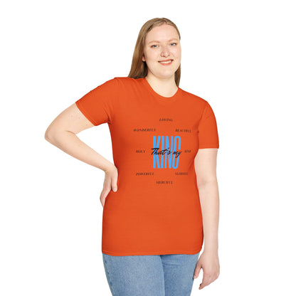 Unisex Softstyle T-Shirt - That’s my King