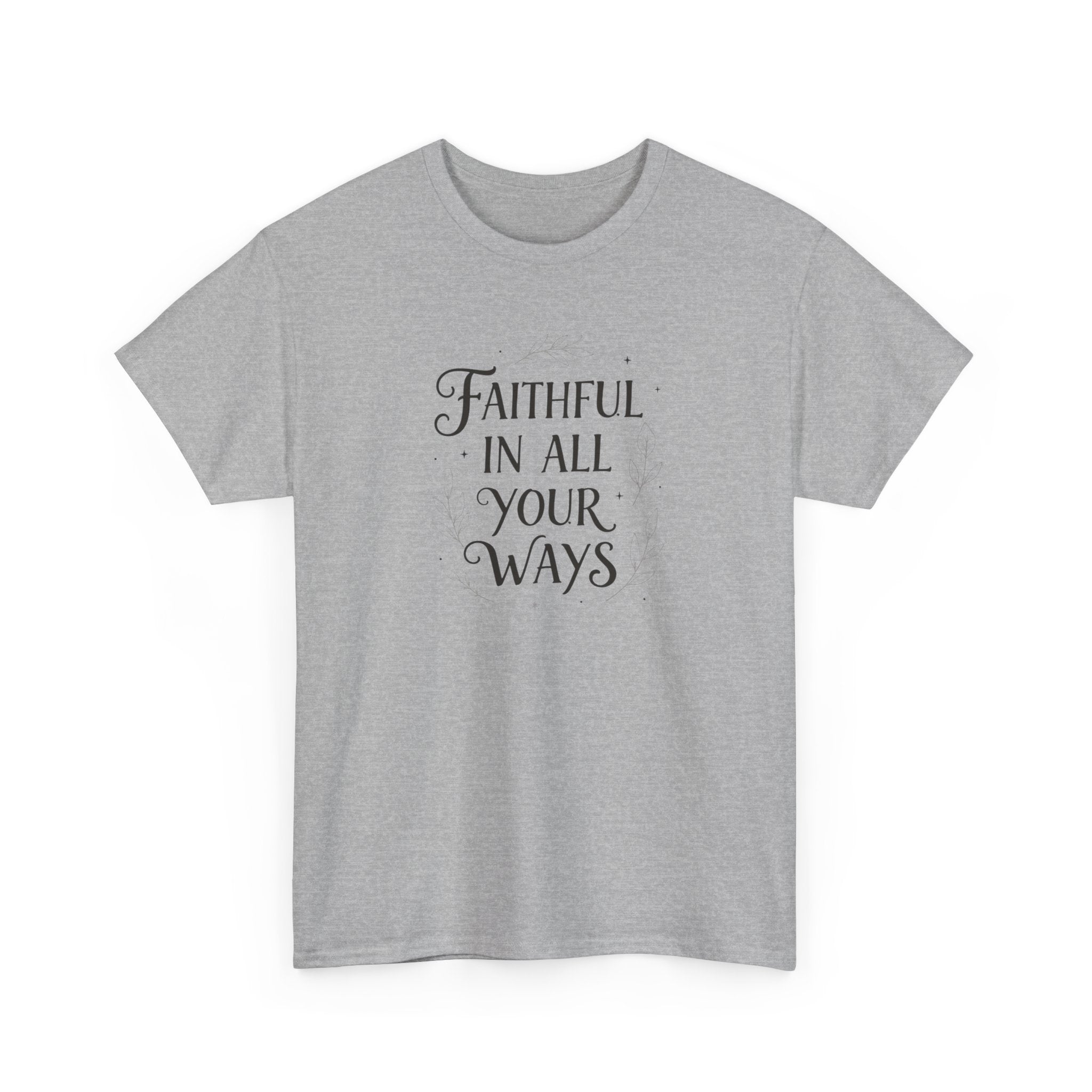 Faithful In All Your Ways