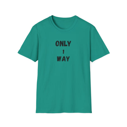 Unisex Softstyle T-Shirt - Only 1 way