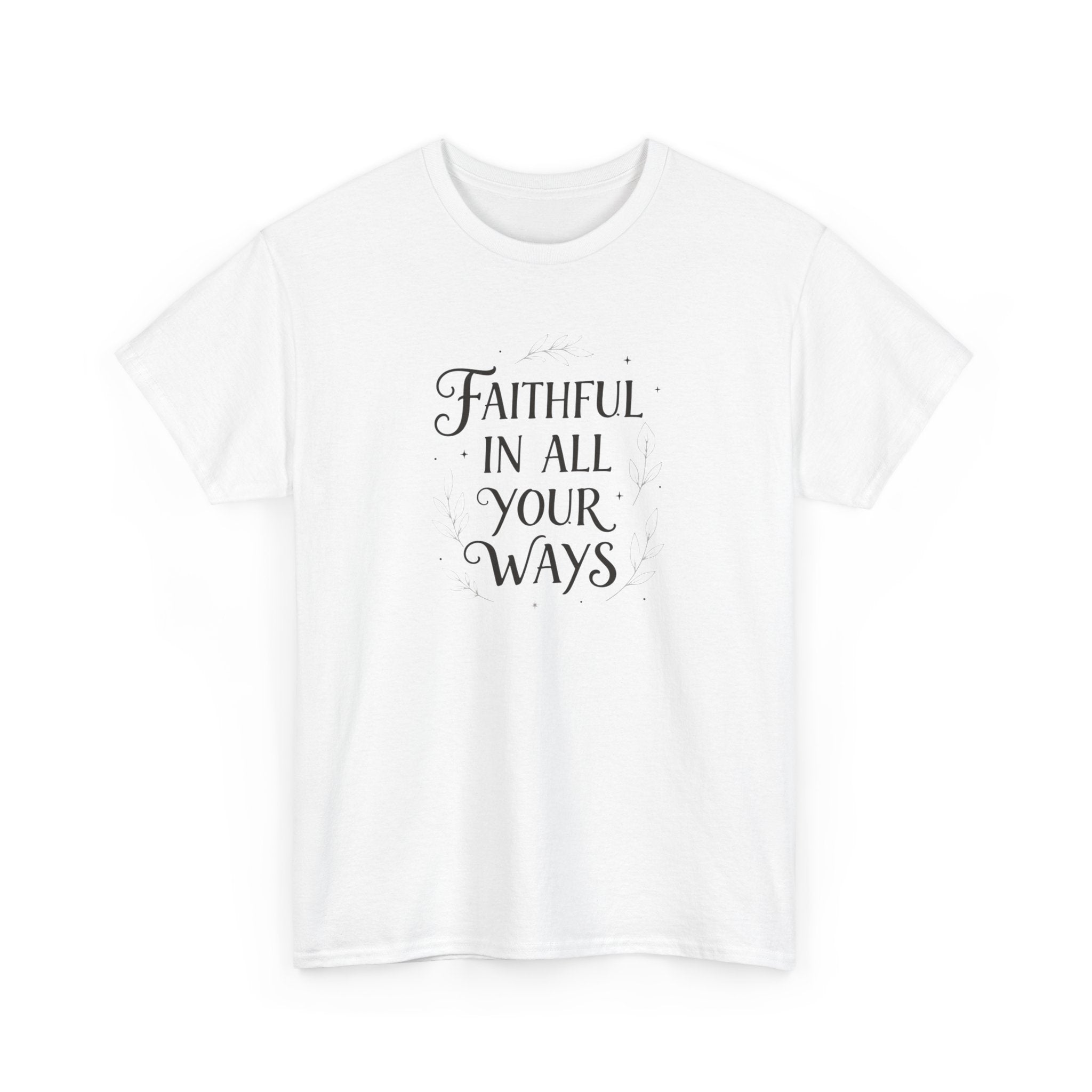 Faithful In All Your Ways