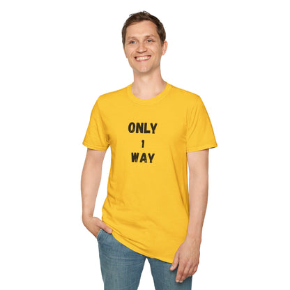 Unisex Softstyle T-Shirt - Only 1 way