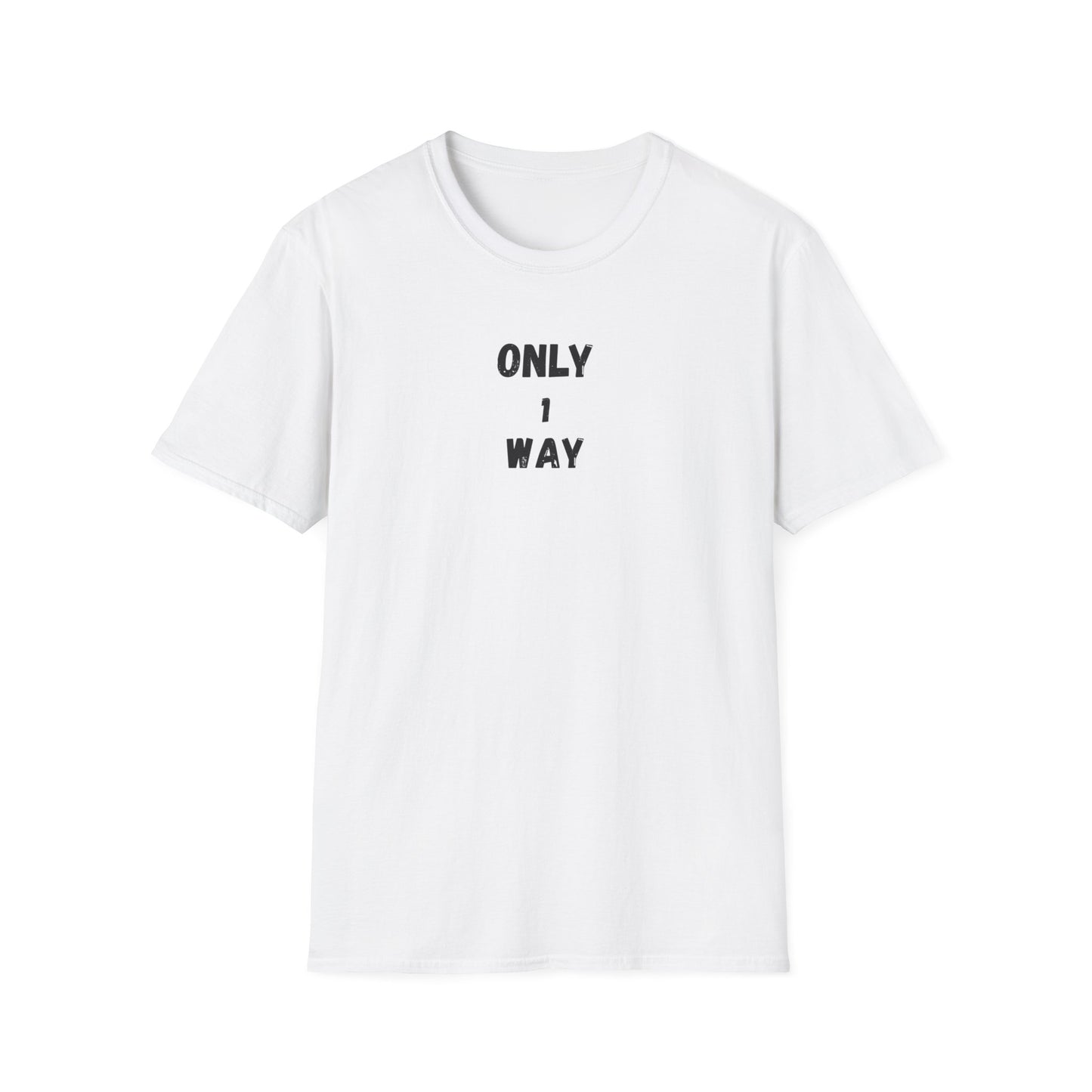 Unisex Softstyle T-Shirt - Only 1 way