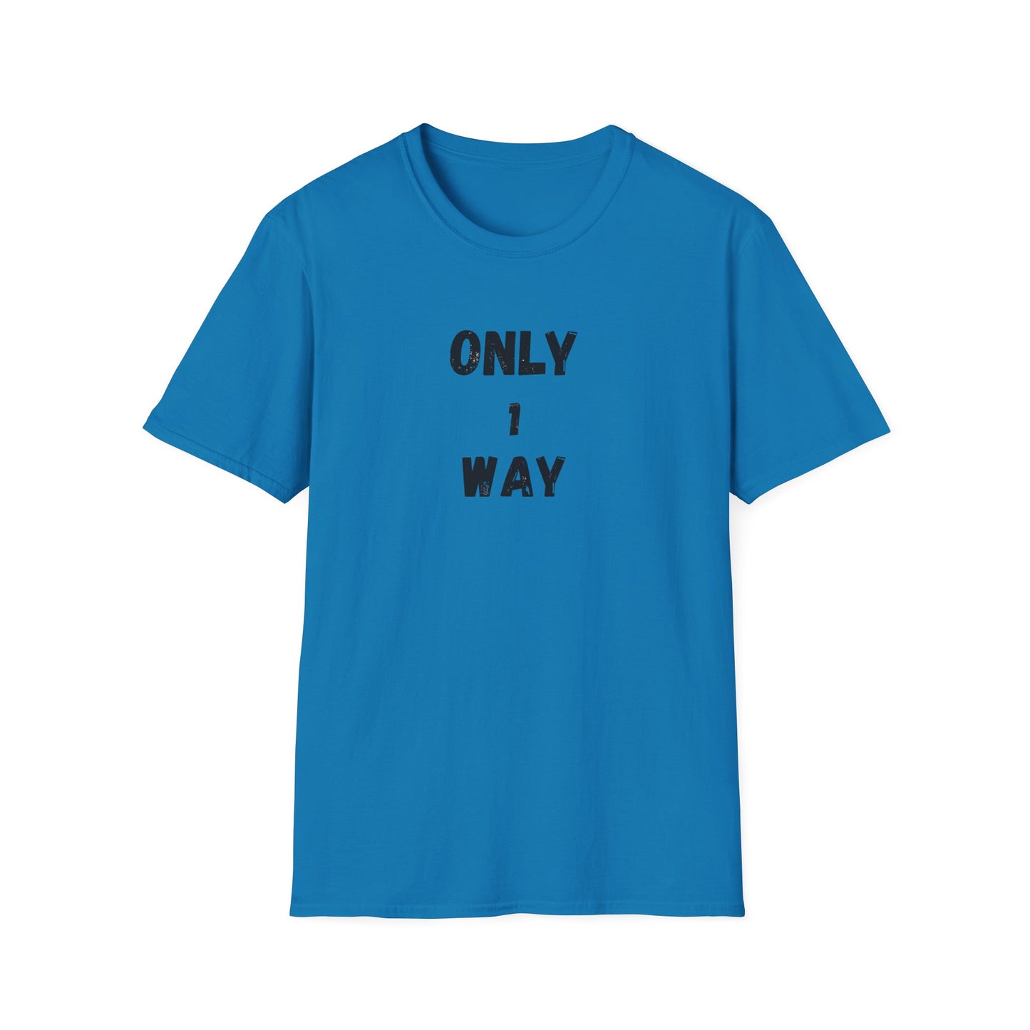 Unisex Softstyle T-Shirt - Only 1 way