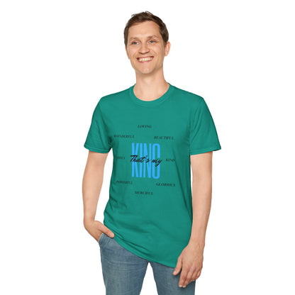 Unisex Softstyle T-Shirt - That’s my King