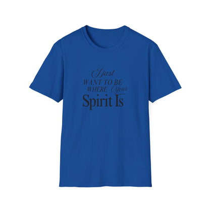 Unisex Softstyle T-Shirt - Where your spirit is