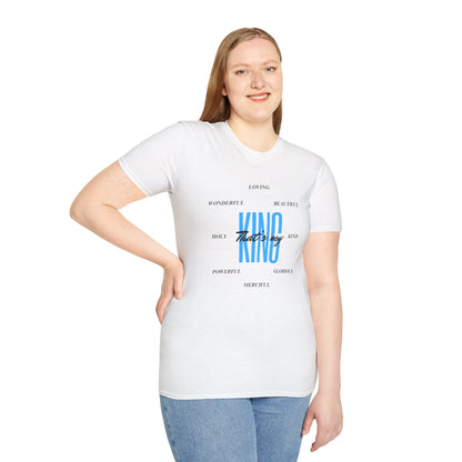 Unisex Softstyle T-Shirt - That’s my King